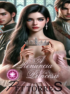 cover image of A Renúncia da Princesa